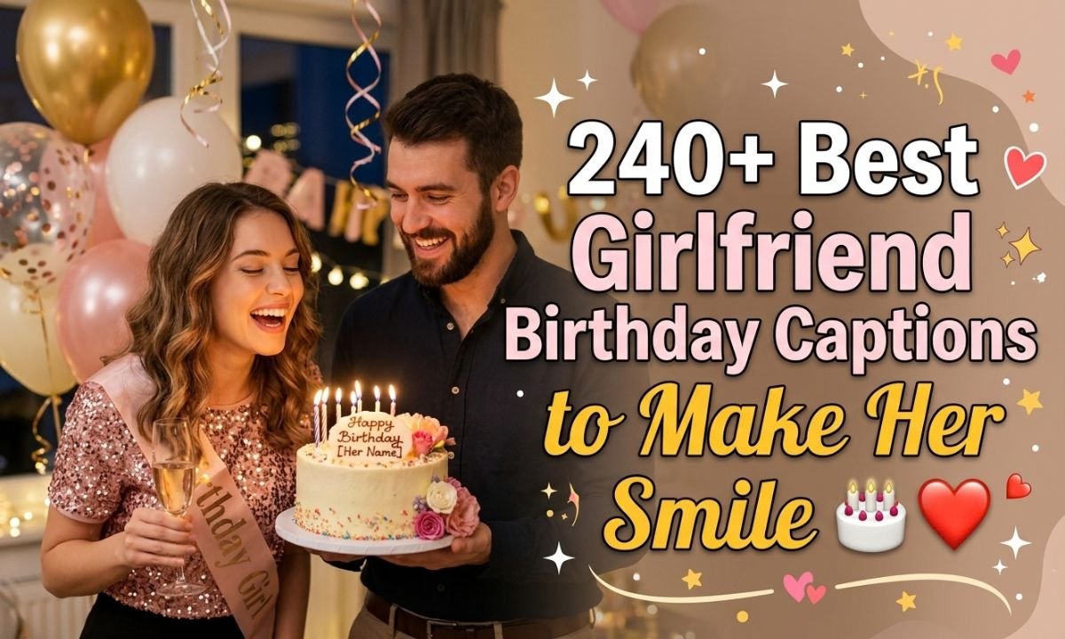 Girlfriend Birthday Captions