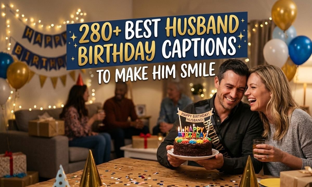 Husband Birthday Captions